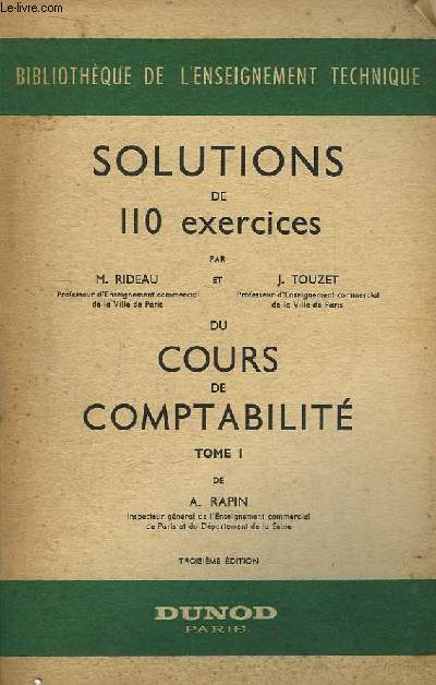 Solutions de 110 exercices du Cours de Comptabilit. TOME 1