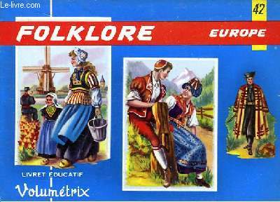 Livret Educatif Volumétrix N° 42 : Folklore. Europe