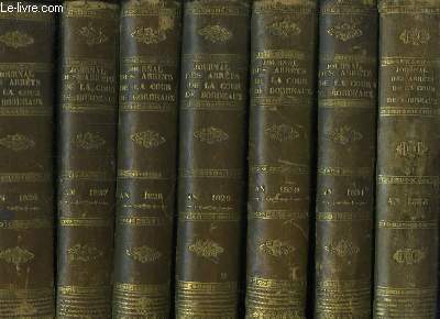 Journal des Arrêts de la Cour Royale de Bordeaux. 20 volumes, Années : 1826, 1827, 1828, 1829, 1830, 1831, 1833, 1834, 1837, 1838, 1839, 1840, 1844, 1845, 1846, 1848, 1850, 1851, 1852 et 1853