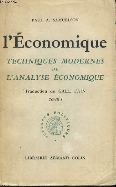 L'Economique. Techniques Modernes de l'Analyse Economique. TOME 1