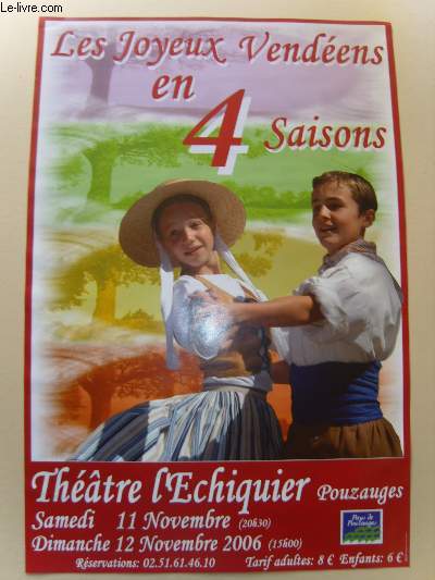 Les Joyeux Vendens en 4 saisons. Thtre l'Echiquier, 11 - 12 novembre 2006.