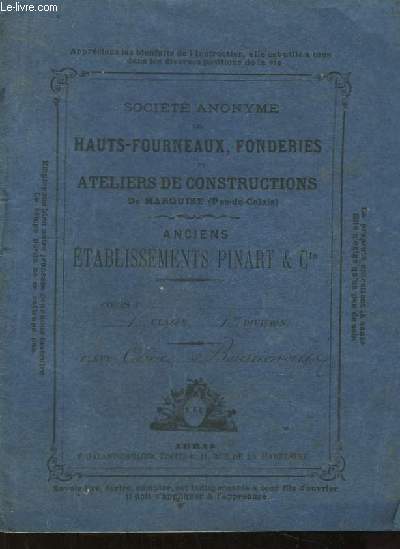 Cahiers Scolaire. Socit des Hauts-Fourneaux, Fonderies et Ateliers de Constructions de Marquise (Pas-de-Calais). Anciens Etablissements Pinart & Cie.