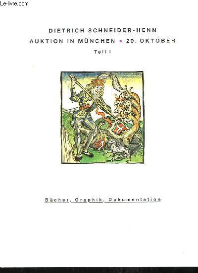 Dietrich Schneider-Henn. Auktion in Munchen. 29 oktober. Teil I : Bcher, Graphik, Dokumentation