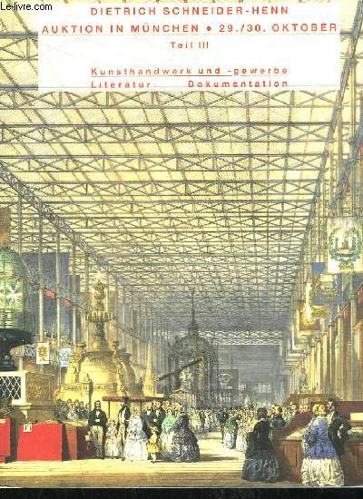 Dietrich Schneider-Henn. Auktion in Munchen. 29 - 30 oktober. Teil III : Kunsthandwerk und - gewerbe. Literatur, Dokumentation.