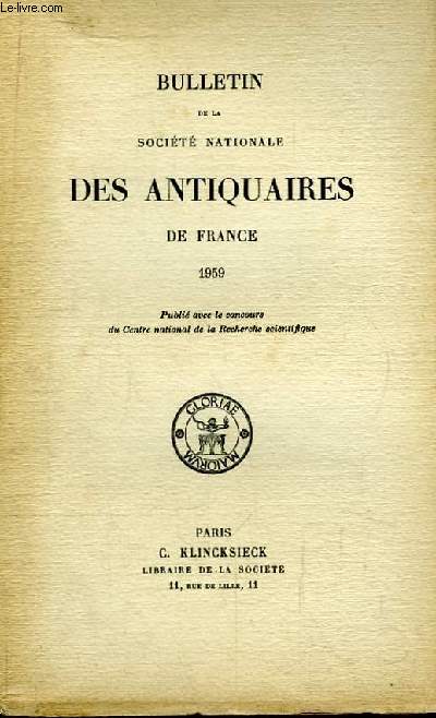 Bulletin de la Socit Nationale des Antiquaires de France. 1959