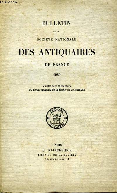 Bulletin de la Socit Nationale des Antiquaires de France. 1960