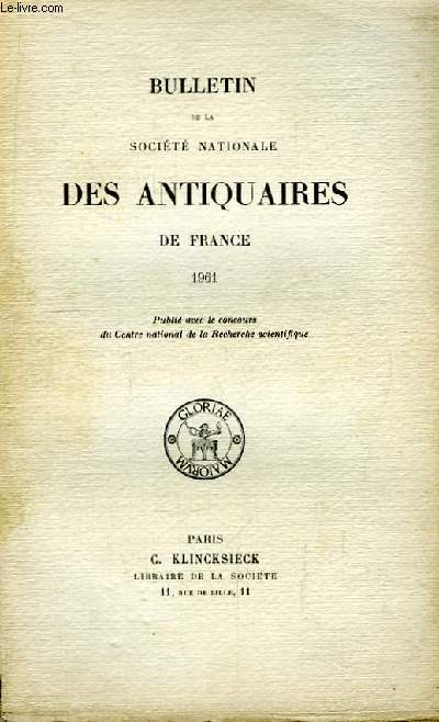 Bulletin de la Socit Nationale des Antiquaires de France. 1961
