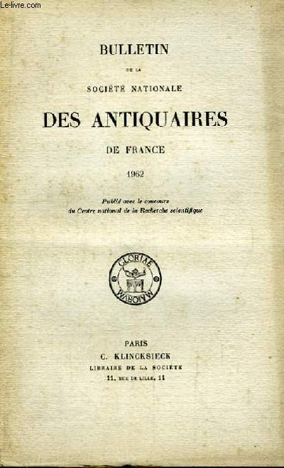 Bulletin de la Socit Nationale des Antiquaires de France. 1962