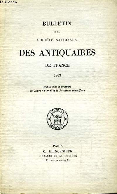 Bulletin de la Socit Nationale des Antiquaires de France. 1963