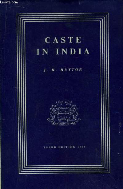 Caste in India. Its Nature, Function, and Origins.