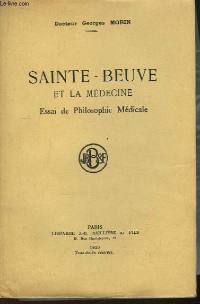 Sainte-Beuve et la Mdecine. Essai de Philosophie Mdicale.
