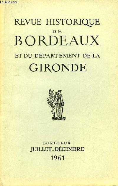 Revue Historique de Bordeaux, et du Dpartement de la Gironde. TOME X - N3 - 4 : Les glises et les couvents de Bourg-sur-Gironde, par H.G Kramer. Trsors d'art polonais, chefs d'oeuvre des muses de Pologne, par Aussaresses ...