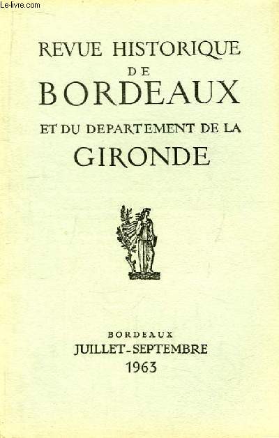 Revue Historique de Bordeaux, et du Dpartement de la Gironde. TOME XII - N3 : Notes sur le Mdoc au 13e sicle, par Trabut-Cussac. Grands propritaires et production des vins du Mdoc au 18e sicle, par Butel ...