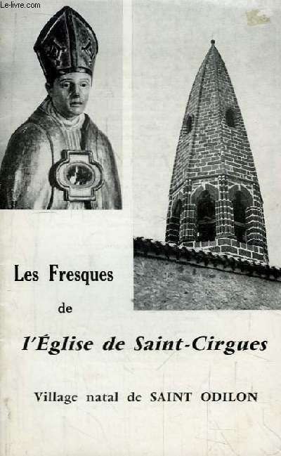 Les Fresques de l'Eglise de Saint-Cirgues. Village natal de Saint Odilon.