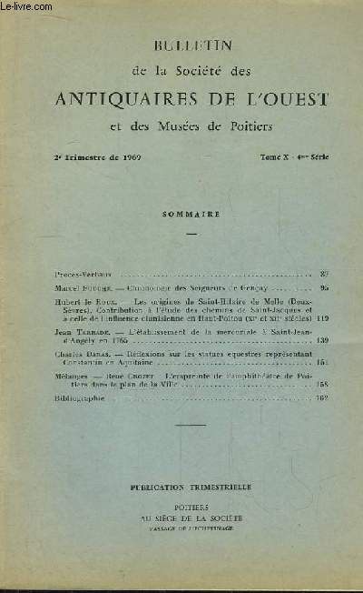 Bulletin de la Socit des Antiquaires de l'Ouest et des Muses de Poitiers. TOME X, 4me srie.