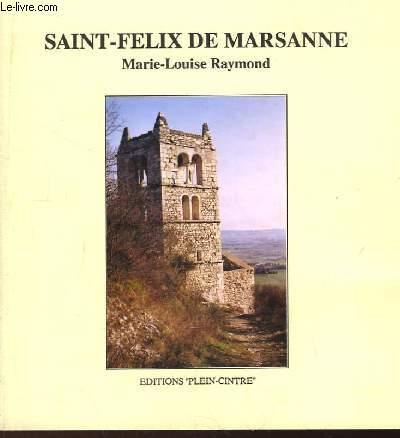 Saint-Felix de Marsanne. Ancienne Eglise Paroissiale, inscrite  l'inventaire supplmentaire des monuments historiques, le 13 juillet 1926