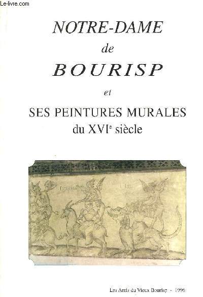 Notre-Dame de Bourisp et ses peintures murales du XVIe sicle.
