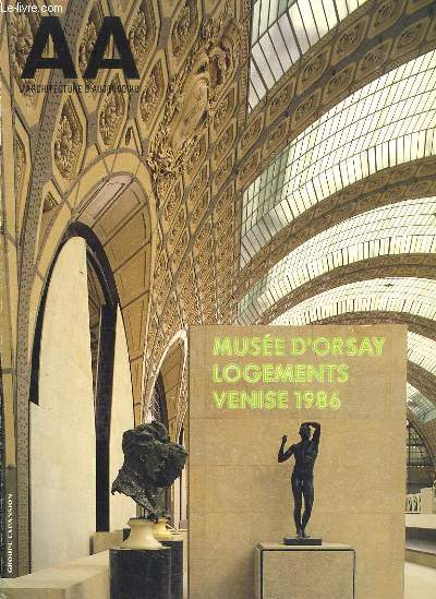 AA L'Architecture d'Aujourd'hui n248 : Muse d'Orsay, Logement, Venise 1986