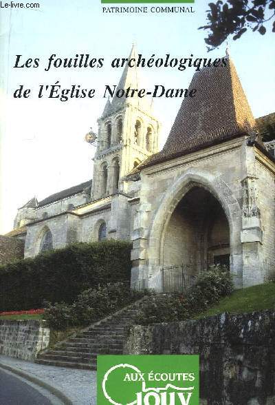 Les fouilles archologiques de l'Eglise Notre-Dame.
