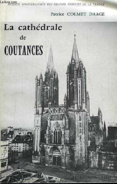 La Cathdrale de Coutances.