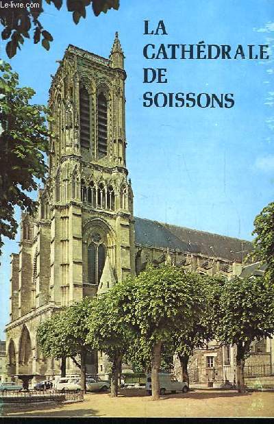 La Cathdrale de Soissons