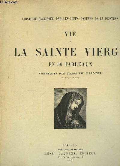 Vie de la Sainte Vierge en 50 tableaux.