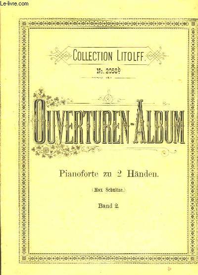 Ouverturen-Album. Pianoforte zu 2 Hnden. Band 2