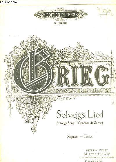Solvejgs Lied - Solvejgs Song - Chanson de Solvejg. Partition Piano et Chant (Sopran - Tenor).