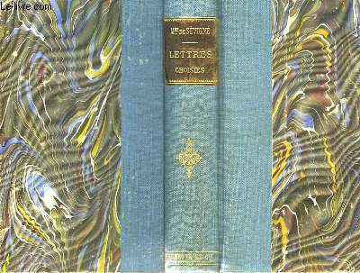 Lettres choisies de Madame de Svign, extraites de l'Edition des Grands Ecrivains de la France.