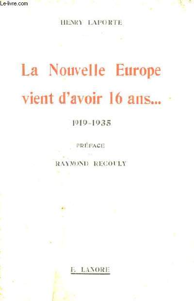 La Nouvelle Europe vient d'avoir 16 ans ... 1919 - 1935