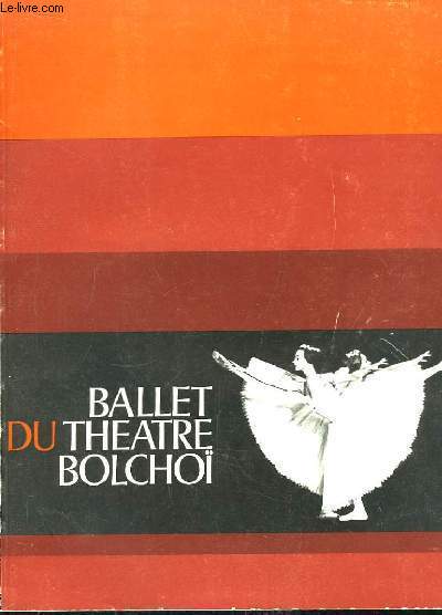 Le Ballet du Théâtre Bolchoï