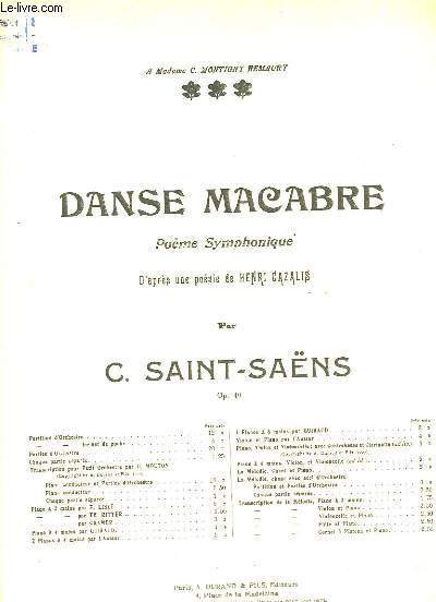 Danse Macabre, Pome Symphonique, d'aprs une posie de Henri Cazalis.. Opus 40
