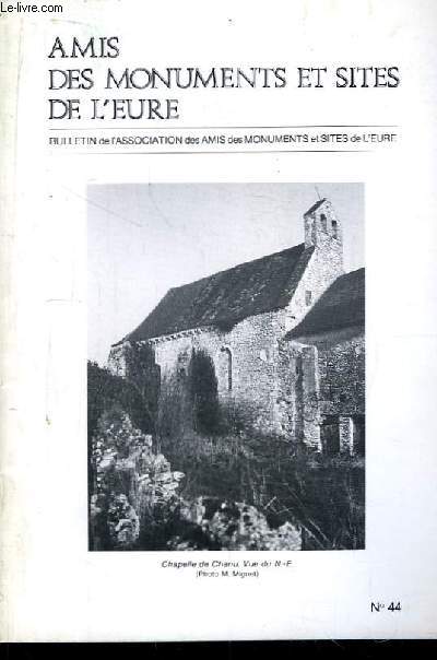 Amis des Monuments et Sites de l'Eure. Bulletin n44