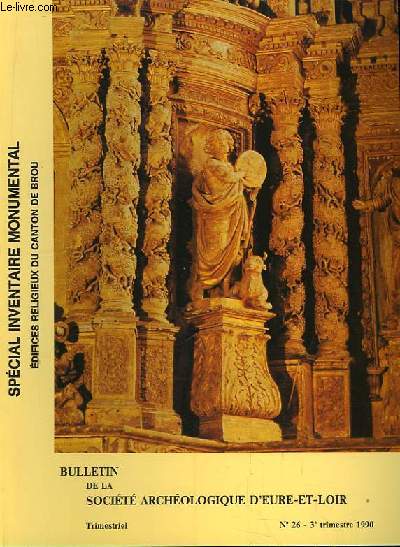 Bulletin n26 - Nouvelle Srie. Monuments & Richesses Artistiques de la France, Eure-et-Loir : Edifices Religieux du Canton de Brou