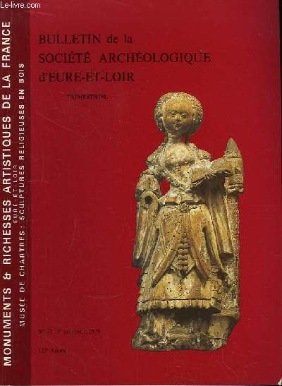 Bulletin n77, 123e anne . Monuments & Richesses Artistiques de la France, Eure-et-Loir : Muse d Chartres : Sculptures religieuses en bois
