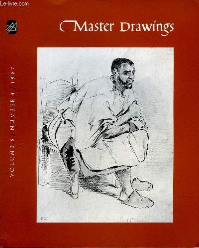 Master Drawings. Volume 5 - N4 : The Origin of a Motif in Rembrandt's Work, by Van Regteren Altena - Recent Acquisitions at the National Gallery of Scotland, by K. Andrews ...