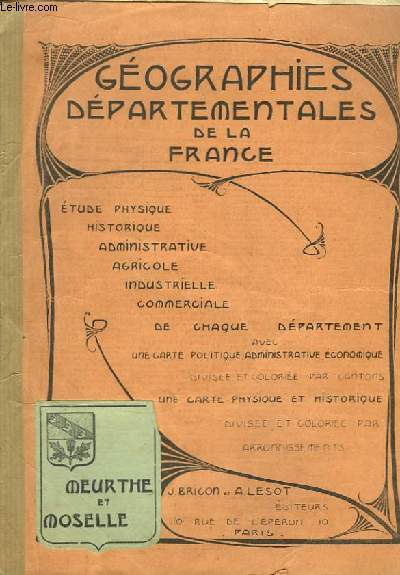 Gographies Dpartementales de la France. Meurthe et Moselle.