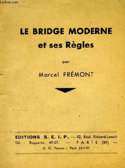 Le Bridge Moderne et ses Rgles.