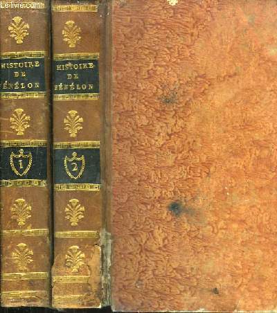 Histoire de Fnlon compose sur les manuscrits originaux. TOMES 1 et 2 (Manque le tome 3)
