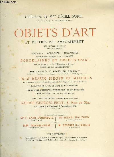 Collection Ccile Sorel. Catalogue de la Vente aux Enchre d'Objets d'Arts et de trs bel Ameublement...  la Galerie Georges Petit les 4 et dcembre 1928