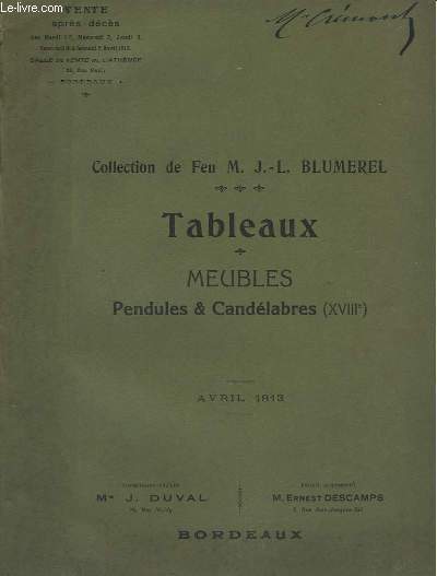 Collection de Feu M. J.-L. Blumerel. Tableaux - Meubles, Pendules & Candlabres (XVIIIe). Catalogue des Ventes des 30 et 31 mars 1913, Salle de Vente de l'Athne