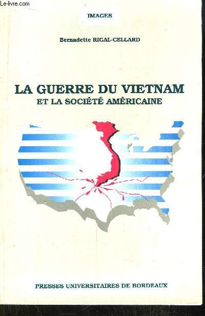 La Guerre du Vietnam et la Socit Amricaine.