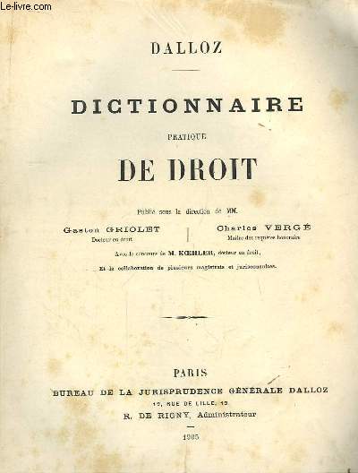 Dictionnaire Pratique de Droit. En 3 volumes.