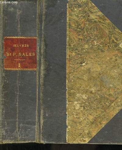 Oeuvres de P. Sales. TOME 1 : Le Sergent Renaud. La Jeune France. A l'amricaine. Bas les masques ! Le Corso Rouge. Justice Humaine. L'Ecuyre. L'Expiation.