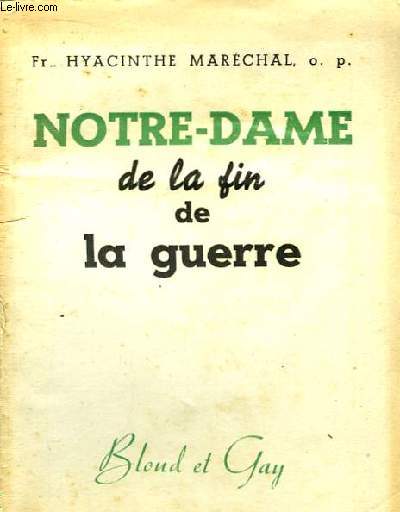 Notre-Dame de la fin de la guerre.