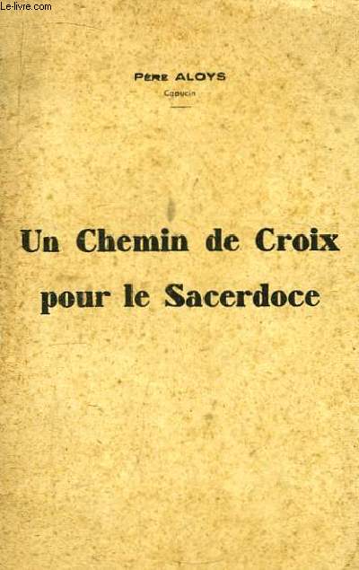 Un Chemin de Croix pour le Sacerdoce.