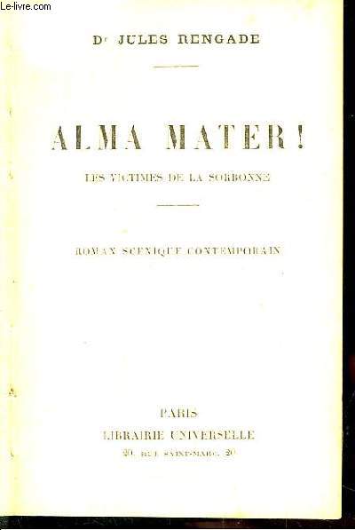Alma Mater ! Les victimes de la Sorbonne.