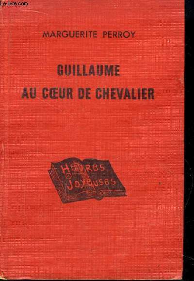 Guillaume au coeur de Chevalier.