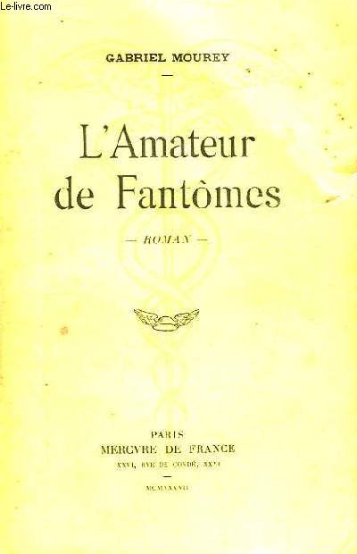 L'Amateur de Fantmes.