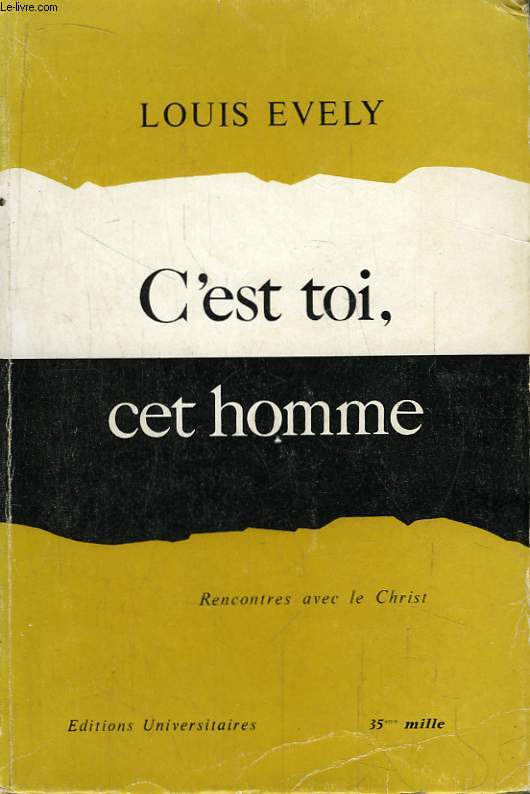 C'est toi, cet homme.